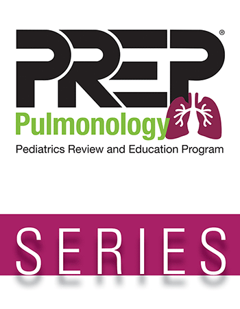 PREP Pediatric Pulmonology Series